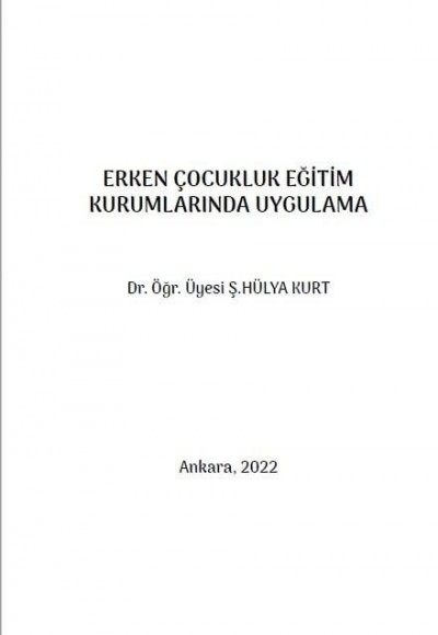 ERKEN ÇOCUKLUK EĞİTİM KURUMLARINDA UYGULAMA DERSİ REHBERİ