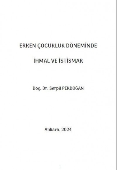ERKEN ÇOCUKLUK DÖNEMİNDE İHMAL VE İSTİSMAR