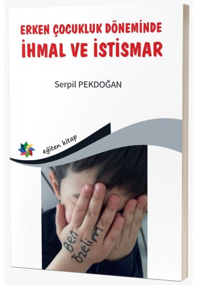 ERKEN ÇOCUKLUK DÖNEMİNDE İHMAL VE İSTİSMAR
