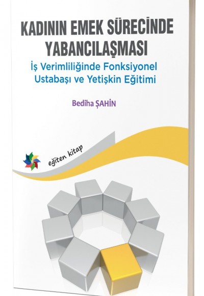 KADININ EMEK SÜRECİNDE YABANCILAŞMASI