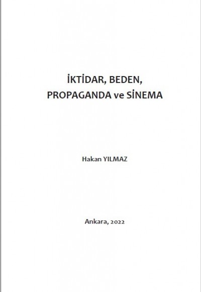 İKTİDAR, BEDEN, PROPAGANDA ve SİNEMA