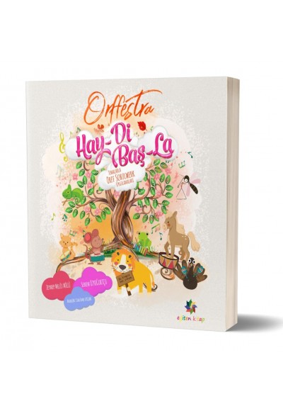 ORFFESTRA "HAY-Dİ BAŞ-LA"