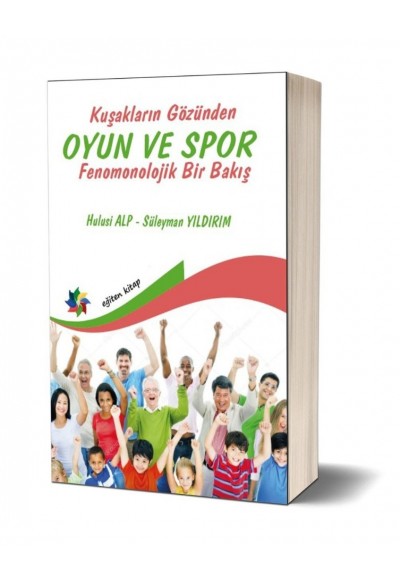 OYUN VE SPOR: KUŞAKLARIN GÖZÜNDEN -  FENOMOLOJİK BİR BAKIŞ