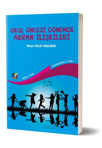 OKUL ÖNCESİ DÖNEMDE AKRAN İLİŞKİLERİ