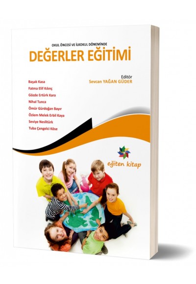 OKUL ÖNCESİ VE İLKÖĞRETİMDE DEĞERLER EĞİTİMİ