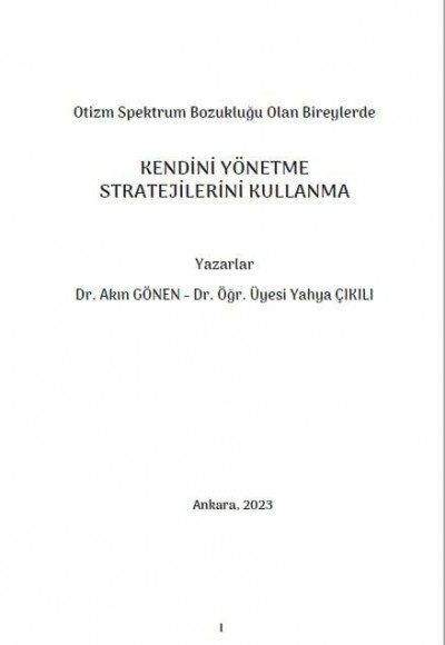 KENDİNİ YÖNETME STRATEJİLERİNİ KULLANMA: Otizm Spektrum Bozukluğu Olan Bireylerde