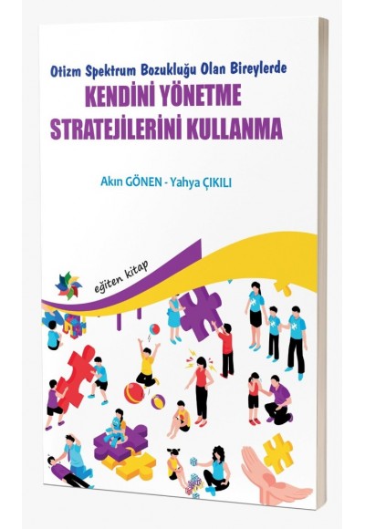 KENDİNİ YÖNETME STRATEJİLERİNİ KULLANMA: Otizm Spektrum Bozukluğu Olan Bireylerde