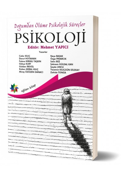 PSİKOLOJİ - Doğumdan Ölüme Psikolojik Süreçler