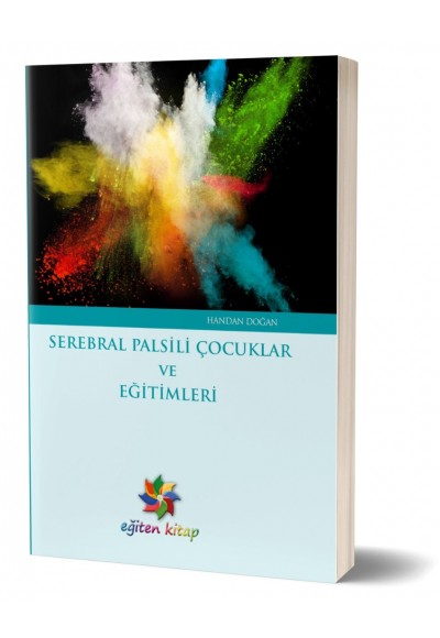 SERABRAL PALSİLİ ÇOCUKLAR VE EĞİTİM