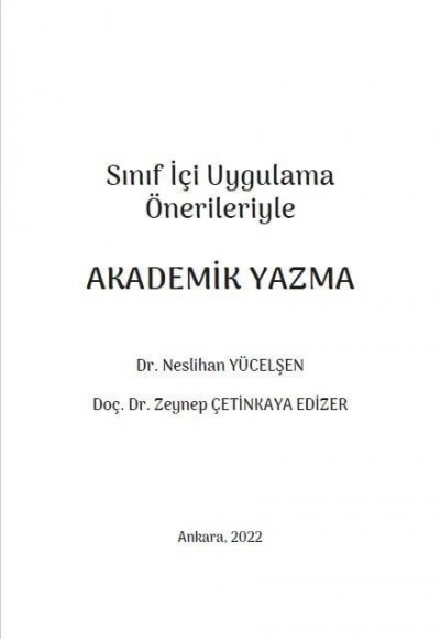 Sınıf İçi Uygulama Önerileriyle AKADEMİK YAZMA
