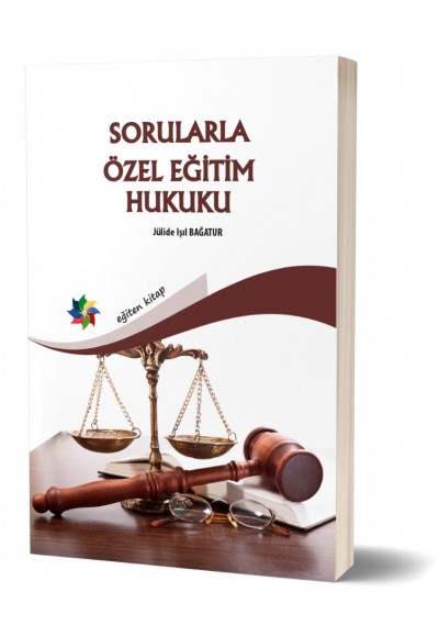 SORULARLA ÖZEL EĞİTİM HUKUKU