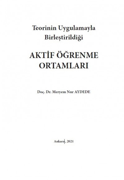Teorinin Uygulamayla Birleştirildiği AKTİF ÖĞRENME ORTAMLARI