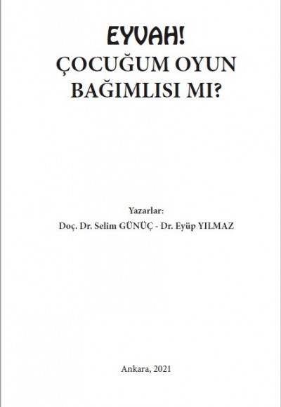 EYVAH! ÇOCUĞUM OYUN BAĞIMLISI MI?