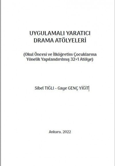 UYGULAMALI YARATICI DRAMA ATÖLYELERİ