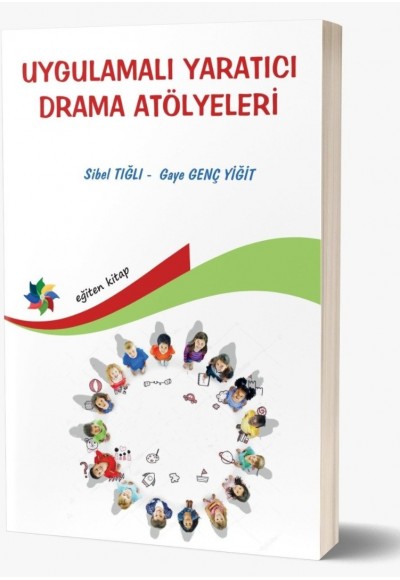 UYGULAMALI YARATICI DRAMA ATÖLYELERİ