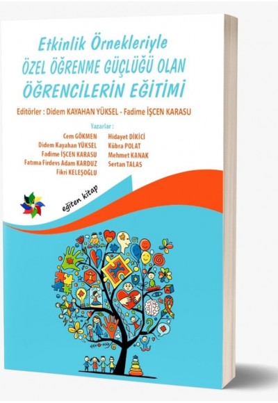ÖZEL ÖĞRENME GÜÇLÜĞÜ OLAN ÖĞRENCİLERİN EĞİTİMİ "Etkinlik Örnekleriyle"
