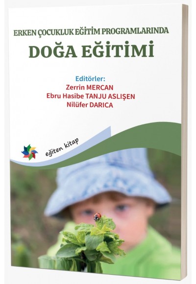 ERKEN ÇOCUKLUK EĞİTİM PROGRAMLARINDA DOĞA EĞİTİMİ
