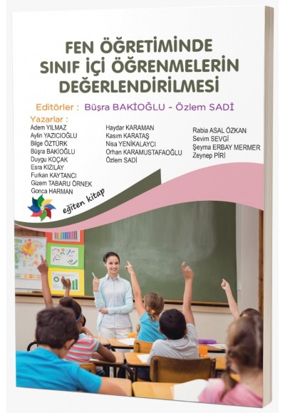 FEN ÖĞRETİMİNDE SINIF İÇİ ÖĞRENMELERİN DEĞERLENDİRİLMESİ
