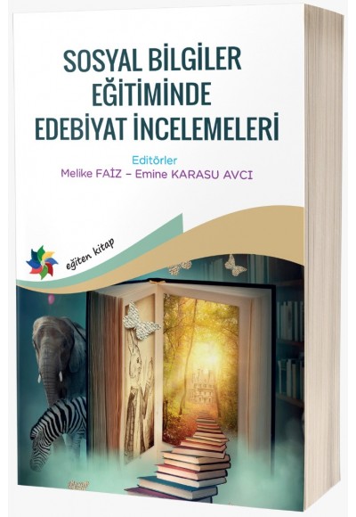 SOSYAL BİLGİLER EĞİTİMİNDE EDEBİYAT İNCELEMELERİ