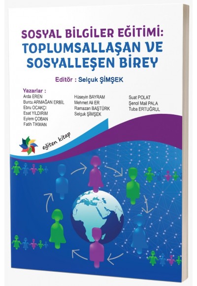 SOSYAL BİLGİLER EĞİTİMİ: TOPLUMSALLAŞAN VE SOSYALLEŞEN BİREY