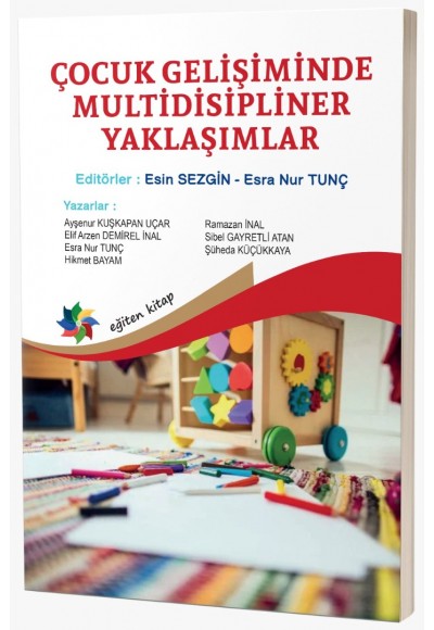 ÇOCUK GELİŞİMİNDE MULTİDİSİPLİNER YAKLAŞIMLAR