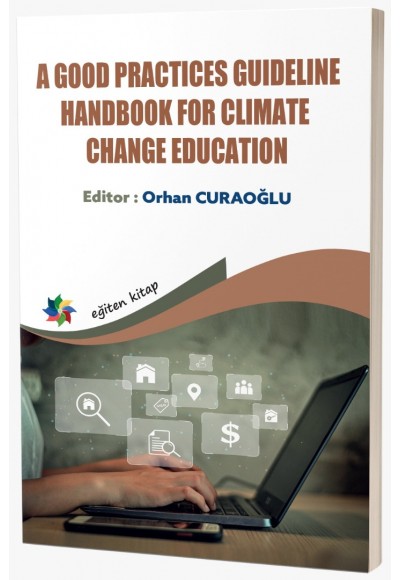 A GOOD PRACTICES GUIDELINE HANDBOOK FOR CLIMATE CHANGE EDUCATION
