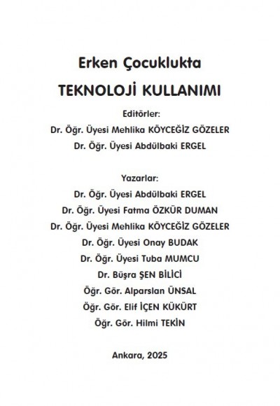 Erken Çocuklukta   TEKNOLOJİ KULLANIMI