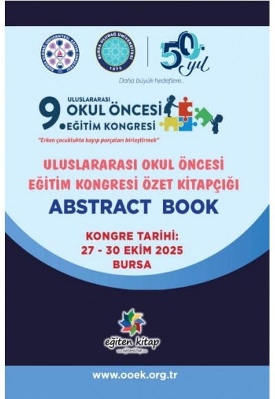 9. ULUSLARARASI OKUL ÖNCESİ EĞİTİM KONGRESİ ÖZET KİTAPÇIĞI  (ABSTRACK BOOK)