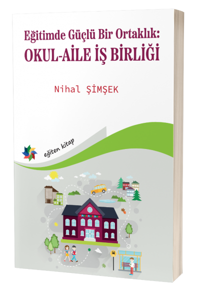 Eğitimde Güçlü Bir Ortaklık: OKUL-AİLE İŞ BİRLİĞİ