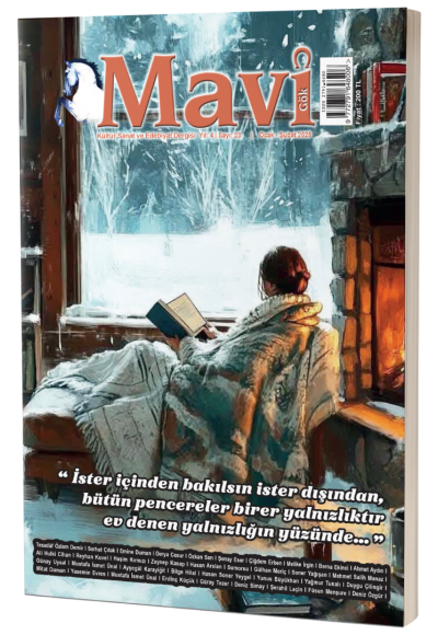 MAVİ GÖK SAYI: 23 KÜLTÜR - SANAT - EDEBİYAT DERGİSİ
