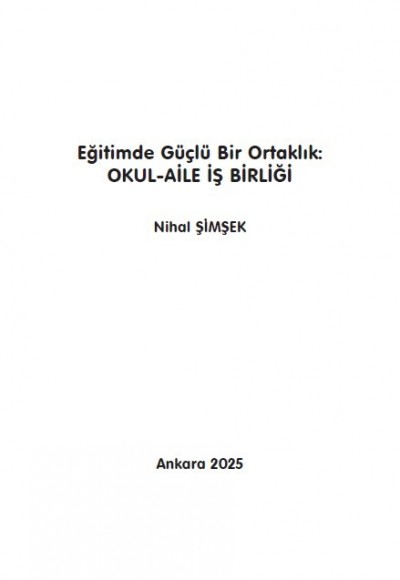 Eğitimde Güçlü Bir Ortaklık: OKUL-AİLE İŞ BİRLİĞİ
