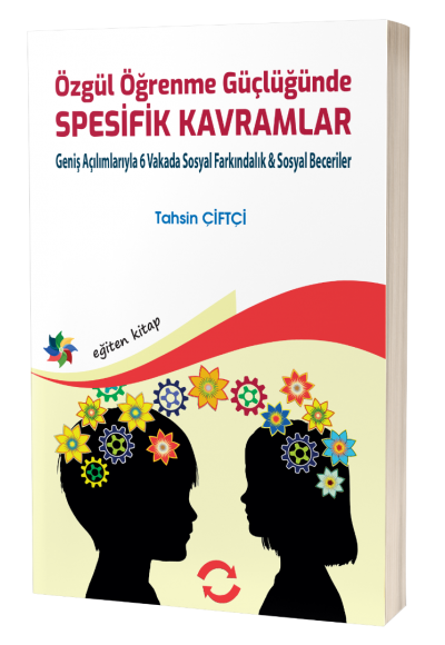 Özgül Öğrenme Güçlüğünde SPESİFİK KAVRAMLAR