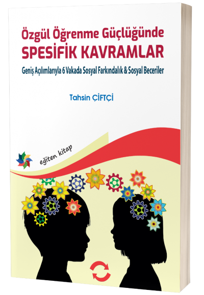 Özgül Öğrenme Güçlüğünde SPESİFİK KAVRAMLAR