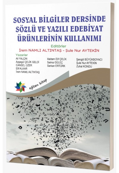 SOSYAL BİLGİLER DERSİNDE SÖZLÜ VE YAZILI EDEBİYAT ÜRÜNLERİNİN KULLANIMI