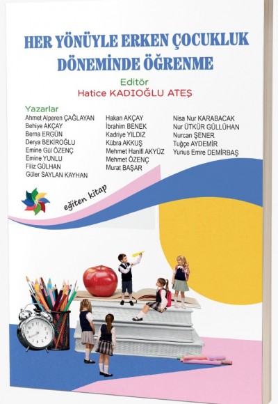 HER YÖNÜYLE ERKEN ÇOCUKLUK DÖNEMİNDE ÖĞRENME