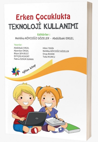 Erken Çocuklukta   TEKNOLOJİ KULLANIMI