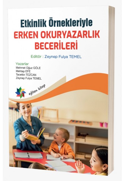 Etkinlik Örnekleriyle  ERKEN OKURYAZARLIK BECERİLERİ