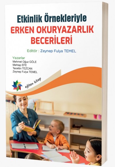 Etkinlik Örnekleriyle  ERKEN OKURYAZARLIK BECERİLERİ