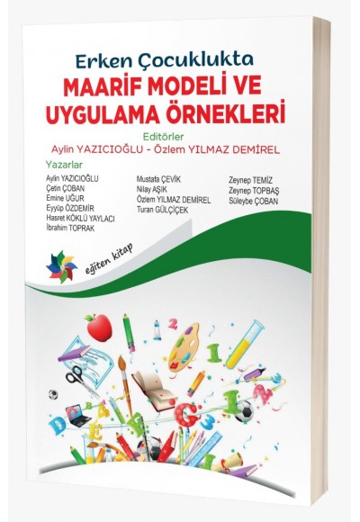 Erken Çocuklukta  MAARİF MODELİ VE UYGULAMA ÖRNEKLERİ