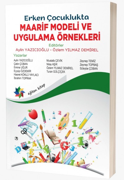 Erken Çocuklukta  MAARİF MODELİ VE UYGULAMA ÖRNEKLERİ