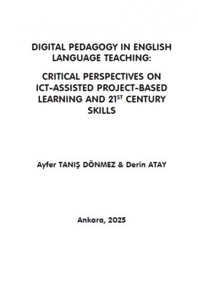 DIGITAL PEDAGOGY IN ENGLISH LANGUAGE TEACHING:  CRITICAL PERSPECTIVES ON ICT-ASSISTED PROJECT-BASED LEARNING AND 21ST CENTURY SKILLS