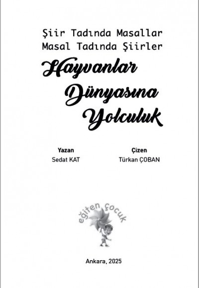 HAYVANLAR DÜNYASINA YOLCULUK "ŞİİR TADINDA MASALLAR, MASAL TADINDA ŞİİRLER"