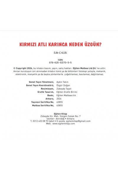 KIRMIZI ATLI KARINCA NEDEN ÜZGÜN?