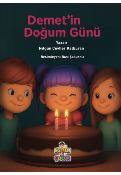 DEMET'İN DOĞUM GÜNÜ - Nilgün Cevher Kalburan