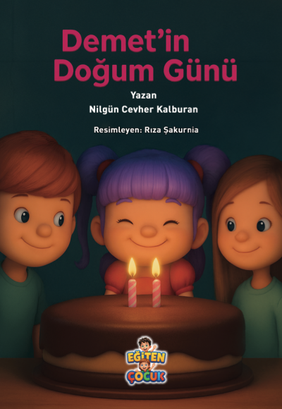 DEMET'İN DOĞUM GÜNÜ - Nilgün Cevher Kalburan