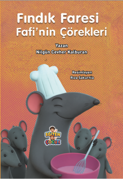 FINDIK FARESİ FAFİ’NİN ÇÖREKLERİ - Nilgün Cevher Kalburan