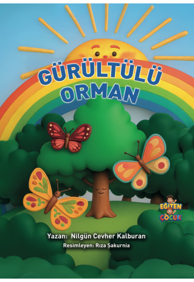 GÜRÜLTÜLÜ ORMAN - Nilgün Cevher Kalburan