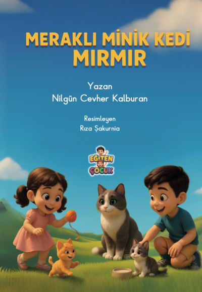 MERAKLI MİNİK KEDİ MIRMIR - Nilgün Cevher Kalburan