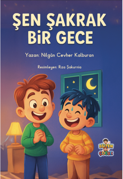 ŞEN ŞAKRAK BİR GECE - Nilgün Cevher Kalburan