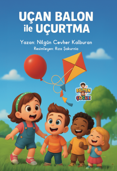 UÇAN BALON İLE UÇURTMA - Nilgün Cevher Kalburan